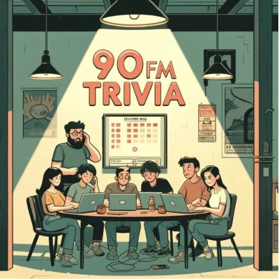 90fm trivia